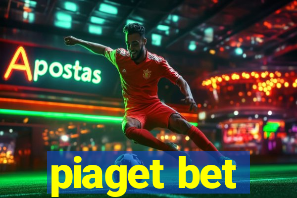 piaget bet